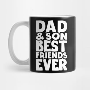 Dad and son best friends ever - happy friendship day Mug